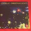 COLDPLAY " CHRISTMAS LIGHTS " 1 SINGLE , EDICIÓN LIMITADA