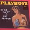 CHET BAKER & ART PEPPER " PLAYBOYS " 1 LP. ED. LIMITADA. VINILO TRANSPARENTE