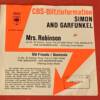 SIMON & GARFUNKEL " MRS. ROBINSON " 1 SINGLE 7". ED. PROMOCIONAL ALEMANA - CBS BLITZINFORMATION
