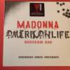 MADONNA " AMERICAN LIFE - MIXSHOW MIX " 1 EP. ED. LIMITADA RSD
