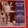 ERIC CLAPTON " NO ALIBIS " 1 SINGLE 7". ED. LIMITADA. CON UN PIN + 2 FOTOS EN DIRECTO